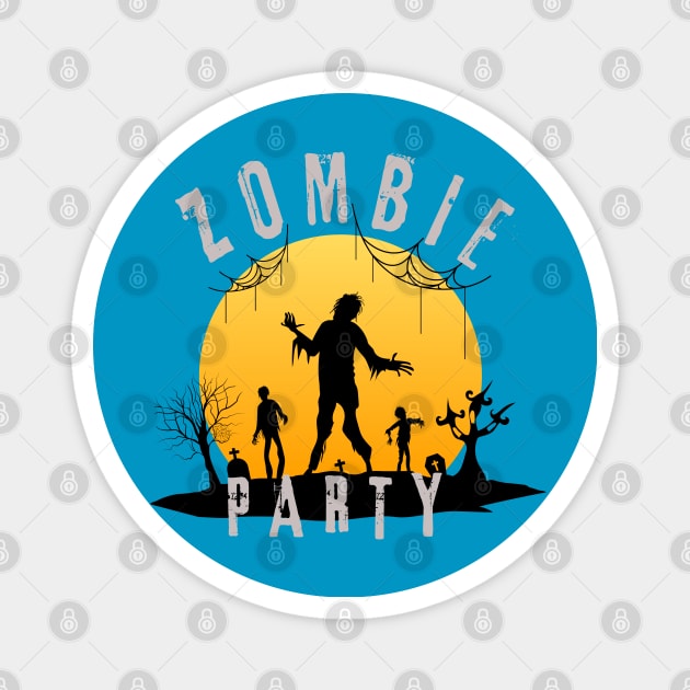 funny sayings zombie party day Magnet by Wifspin